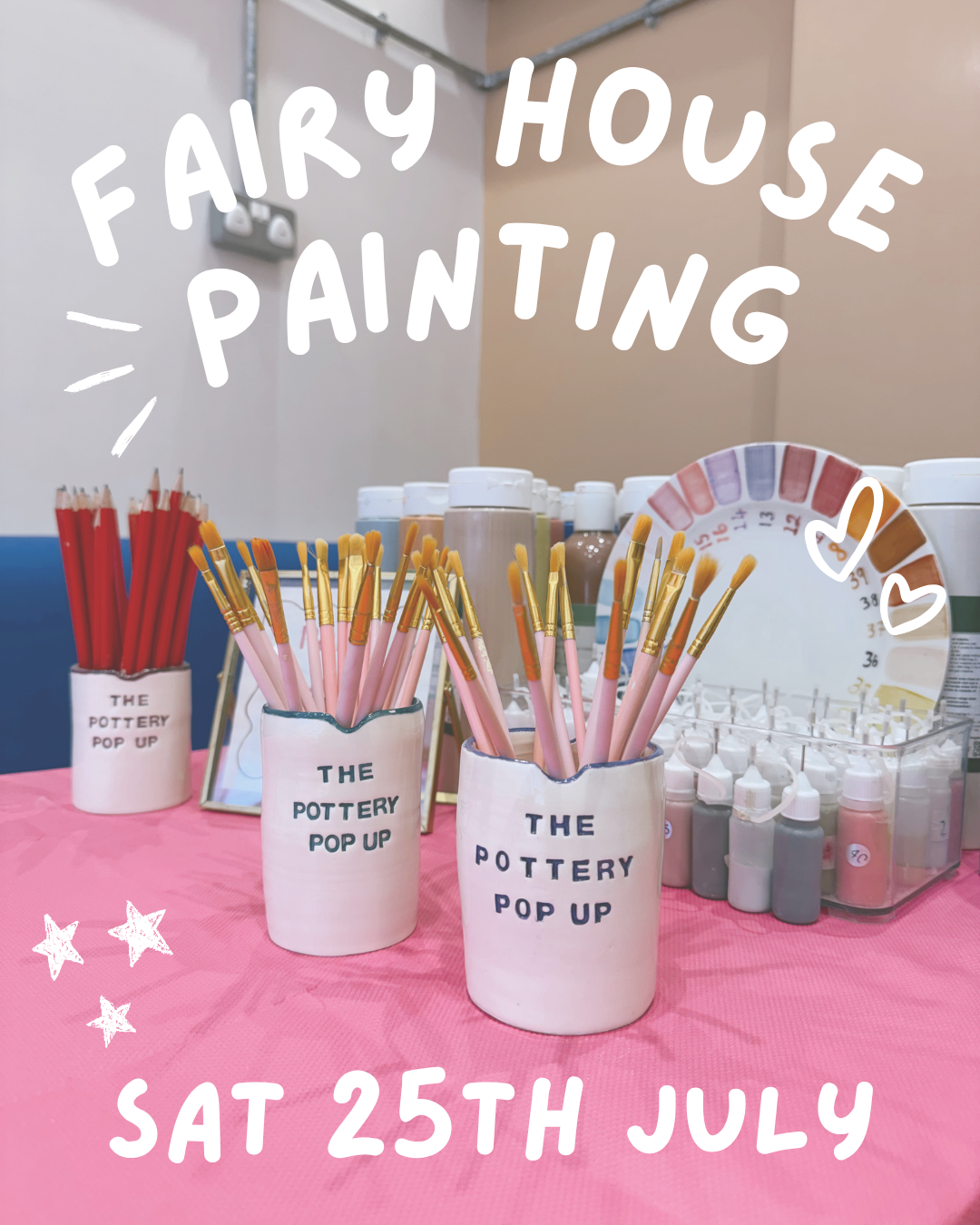 Fairy House Painting - Saturday 25th July