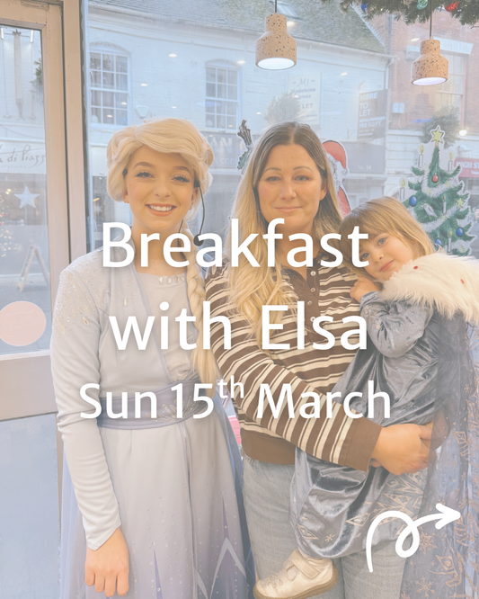 Breakfast with Elsa - Sunday 15th March - 1 child + 1 adult