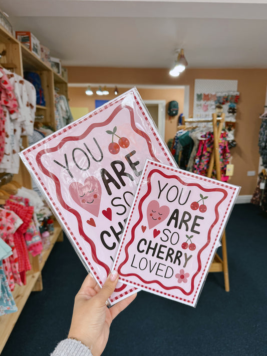 'You are so cherry loved' Print | Periodic Prints